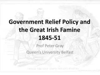 Government Relief Policy and the Great Irish Famine 1845-51
