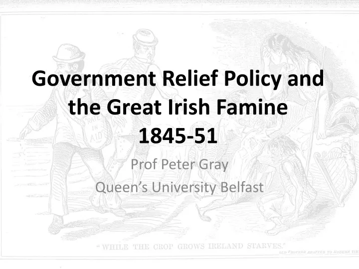 government relief policy and the great irish famine 1845 51