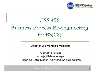 CSS 496  Business Process Re-engineering  for BS(CS)