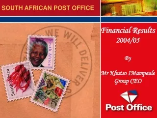 Financial Results  2004/05 By Mr Khutso IMampeule Group CEO