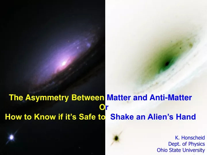 the asymmetry between matter and anti matter