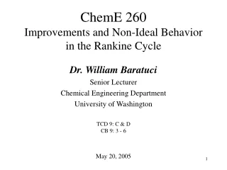 ChemE 260  Improvements and Non-Ideal Behavior in the Rankine Cycle