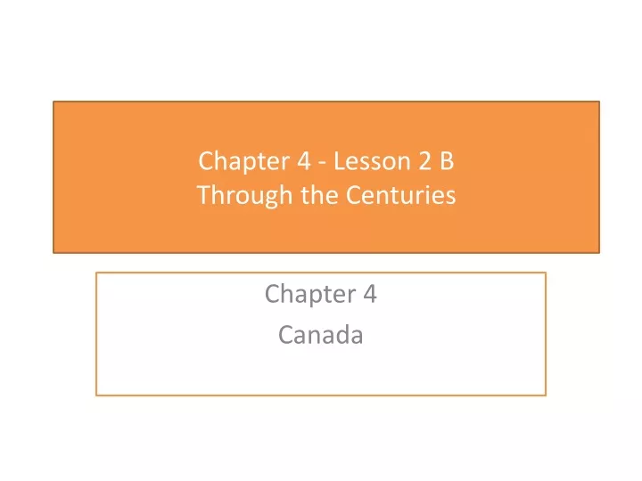 chapter 4 lesson 2 b through the centuries