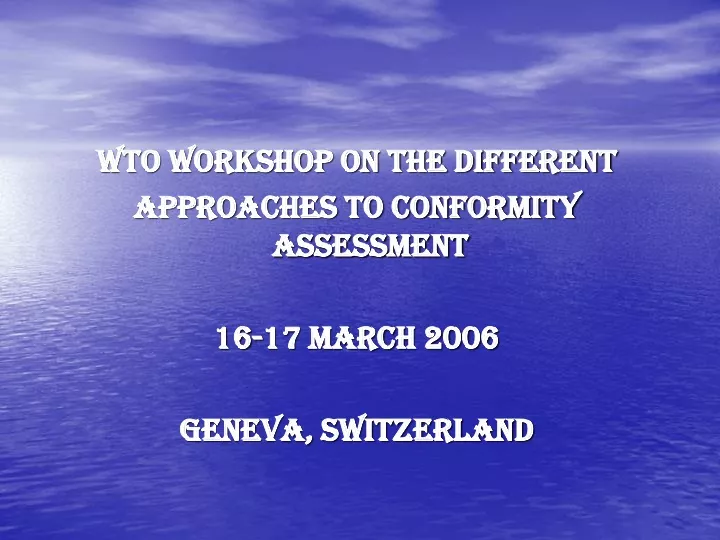wto workshop on the different approaches