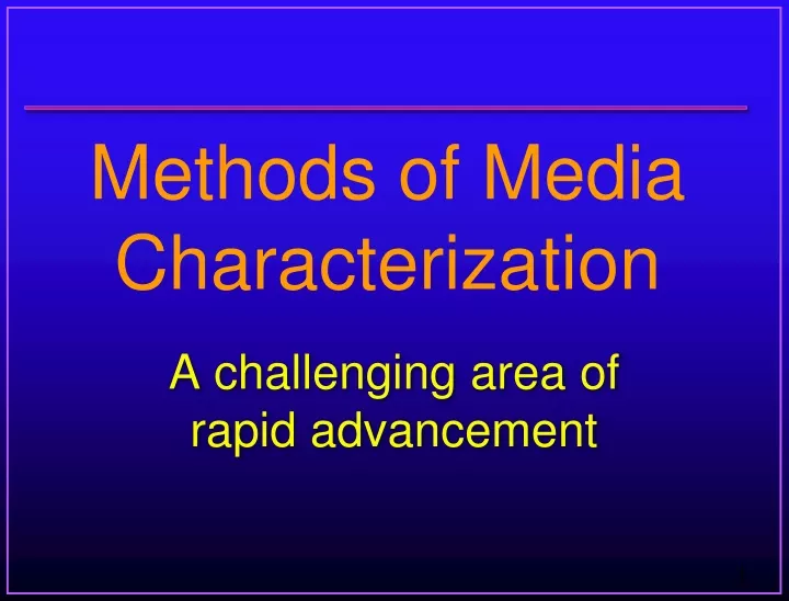 methods of media characterization