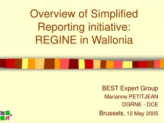 Overview of Simplified Reporting initiative:  REGINE in Wallonia
