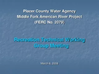 Placer County Water Agency Middle Fork American River Project (FERC No. 2079)
