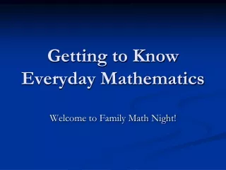 Getting to Know Everyday Mathematics