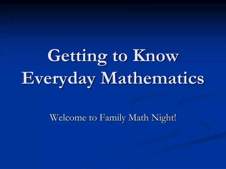 getting to know everyday mathematics