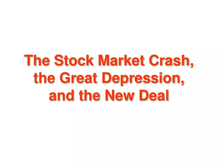 the stock market crash the great depression and the new deal