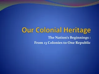 Our Colonial Heritage