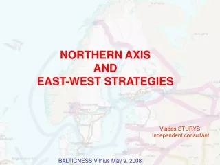 NORTHERN AXIS  AND EAST-WEST STRATEGIES