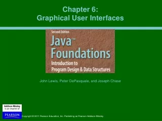 Chapter 6:  Graphical User Interfaces