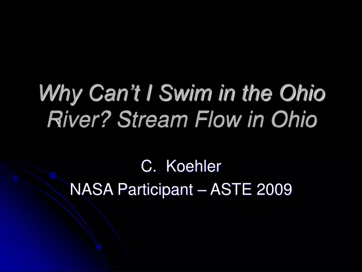 why can t i swim in the ohio river stream flow in ohio