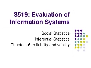 S519: Evaluation of Information Systems