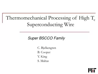 Thermomechanical Processing of High T c  Superconducting Wire