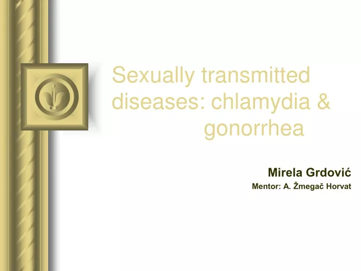 s exually transmitted diseases chlamydia gonorrhea