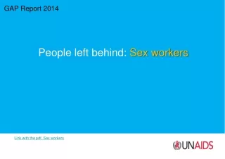 GAP Report 2014 People left behind:  Sex workers
