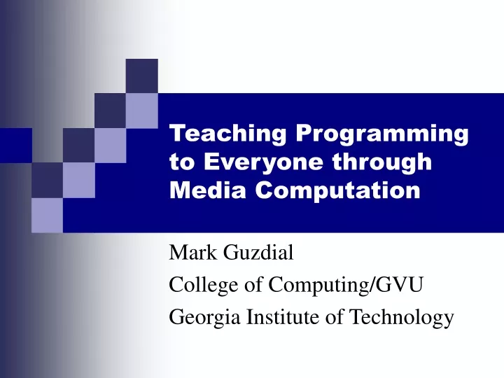 teaching programming to everyone through media computation