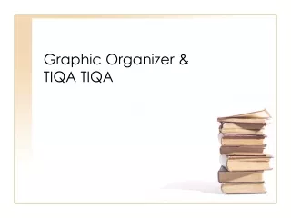 Graphic Organizer &amp; TIQA TIQA