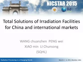 Total Solutions of Irradiation Facilities for China and international markets