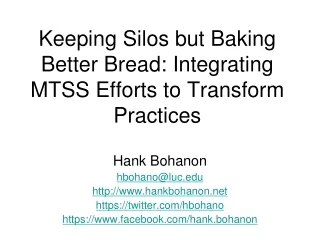 Keeping Silos but Baking Better Bread: Integrating MTSS Efforts to Transform Practices