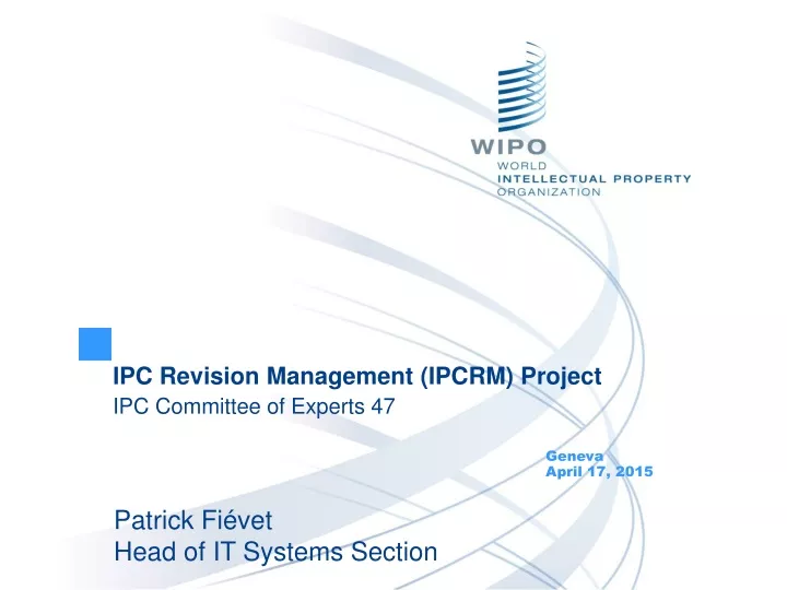 ipc revision management ipcrm project ipc committee of experts 47