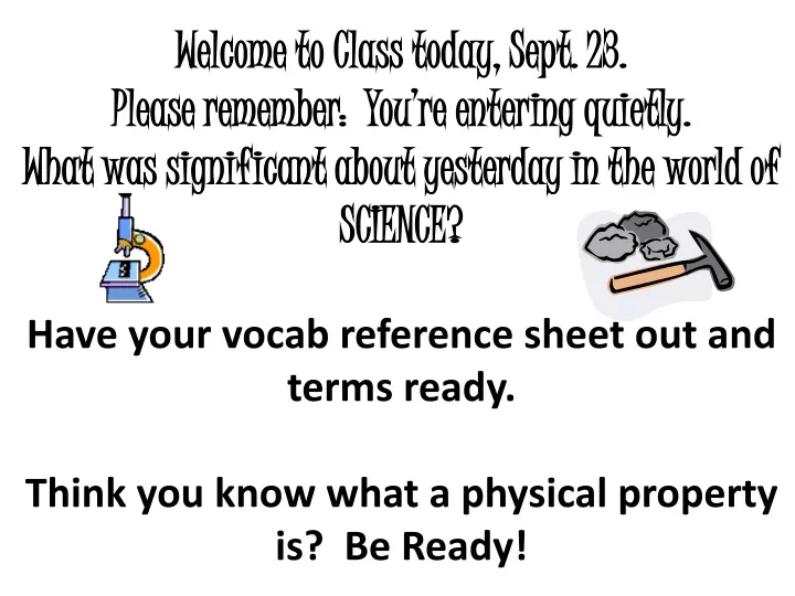 welcome to class today sept 23 please remember
