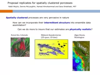 Spatially clustered  processes are very pervasive in nature