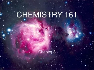 CHEMISTRY 161  Chapter 3