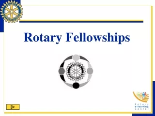 Rotary Fellowships