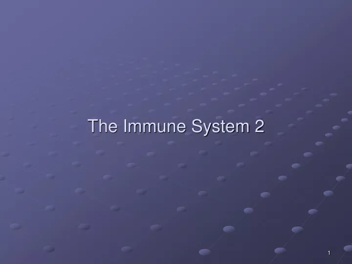 the immune system 2