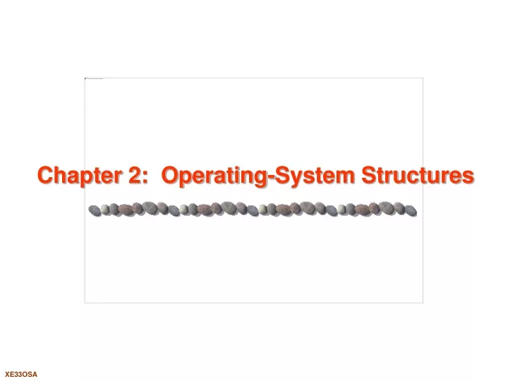 chapter 2 operating system structures