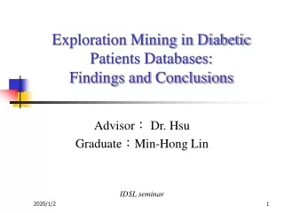 Exploration Mining in Diabetic Patients Databases: Findings and Conclusions