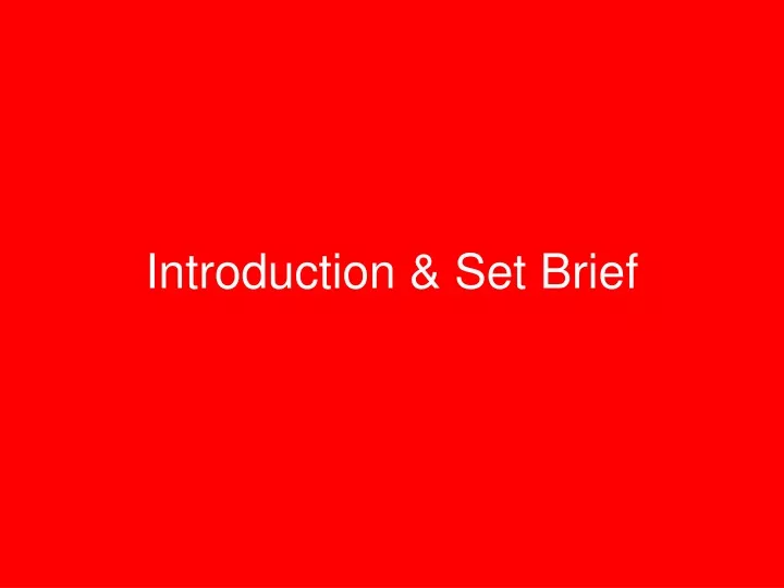 introduction set brief