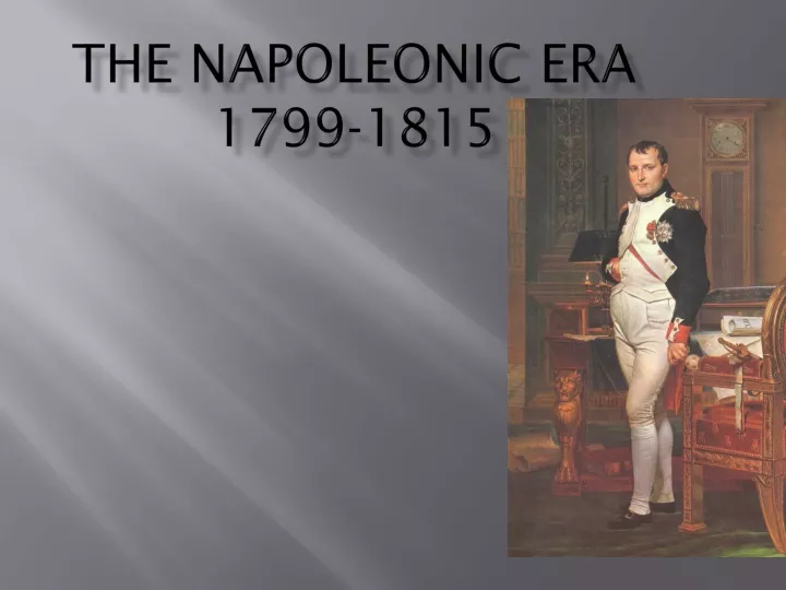the napoleonic era 1799 1815