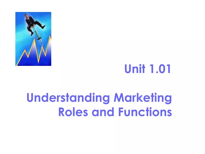 unit 1 01 understanding marketing roles and functions