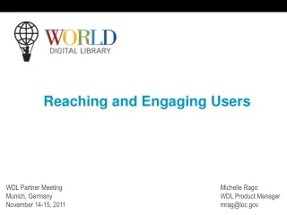 Reaching and Engaging Users
