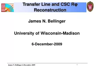 James N. Bellinger University of Wisconsin-Madison 6-December-2009