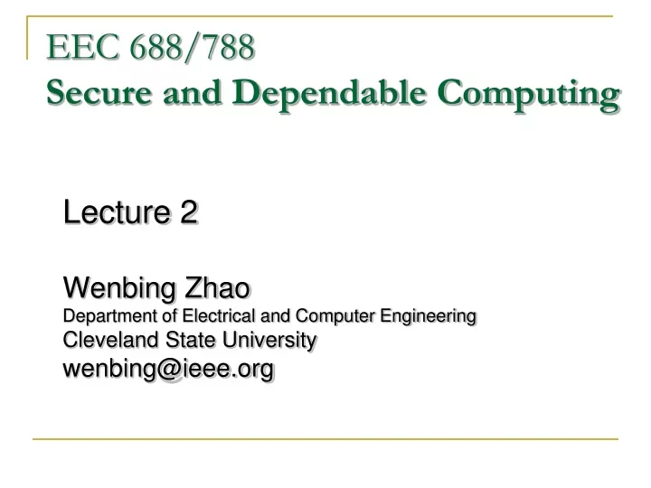 eec 688 788 secure and dependable computing