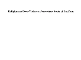 Religion and Non-Violence:  Premodern  Roots of Pacifism
