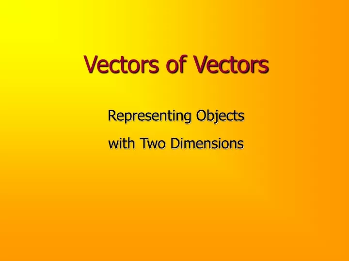vectors of vectors