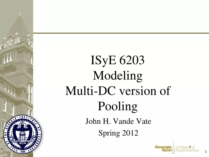 isye 6203 modeling multi dc version of pooling