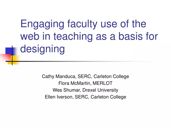 engaging faculty use of the web in teaching as a basis for designing