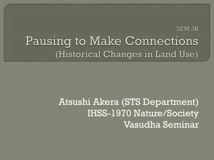 sem 3b pausing to make connections historical changes in land use