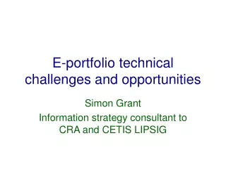 E-portfolio technical challenges and opportunities