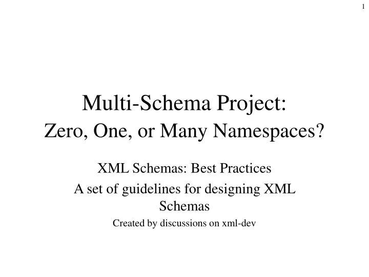 multi schema project zero one or many namespaces