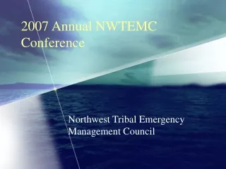 2007 Annual NWTEMC  Conference