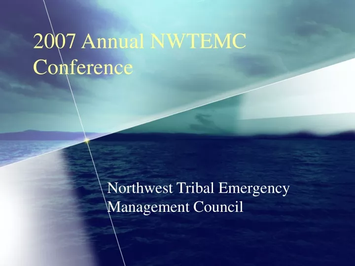 2007 annual nwtemc conference