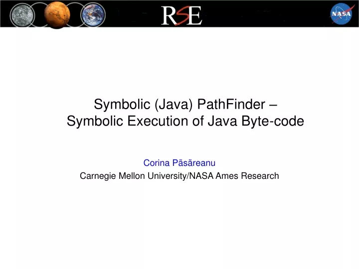 symbolic java pathfinder symbolic execution of java byte code